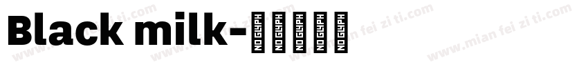 Black milk字体转换